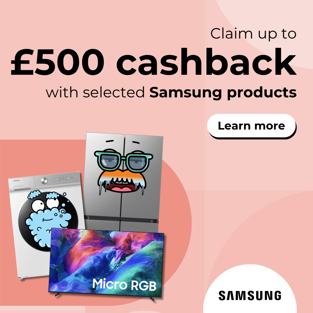 Claim up to £500 cashback with selected samsung products